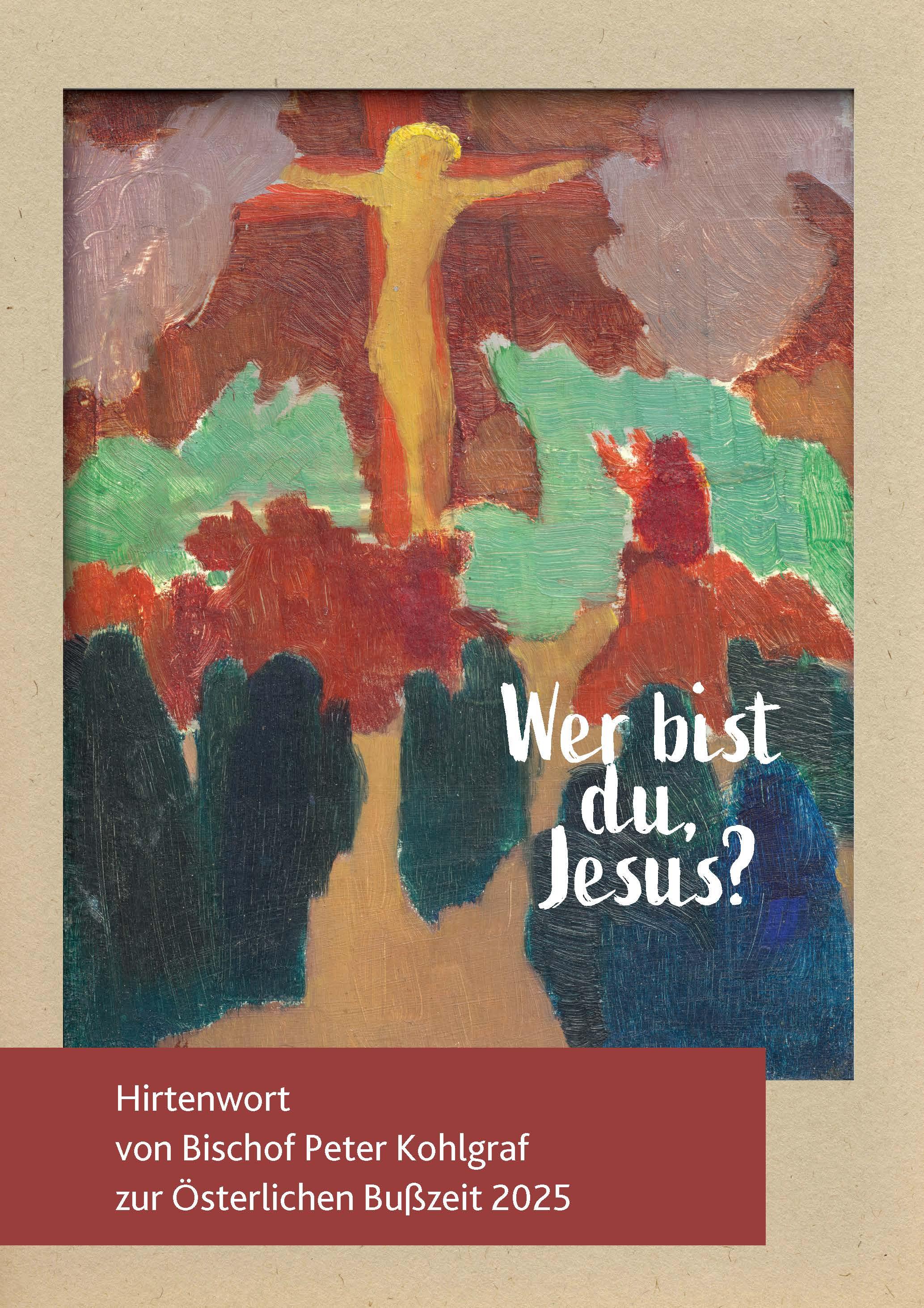 Deckblatt des Hirtenwortes zur Österlichen Bußzeit 2025 von Bischof Peter Kohlgraf mit dem Gemälde „Der orange Christus“. Nur wenige kräftige Farbflächen, dunkelblau im Vorder- grund und leuchtend hell im Hintergrund, fügen sich zu einem Bild: Menschen nähern sich suchend Jesus Christus am Kreuz. Der katholische Pariser Künstler Maurice Denis (1870-1943) interpretierte traditionelle christliche Motive mit moderner Maltechnik. Das kleine Ölgemälde auf Holz „Der orange Christus“ entstand 1889 und ist heute im Cleveland Museum of Art.