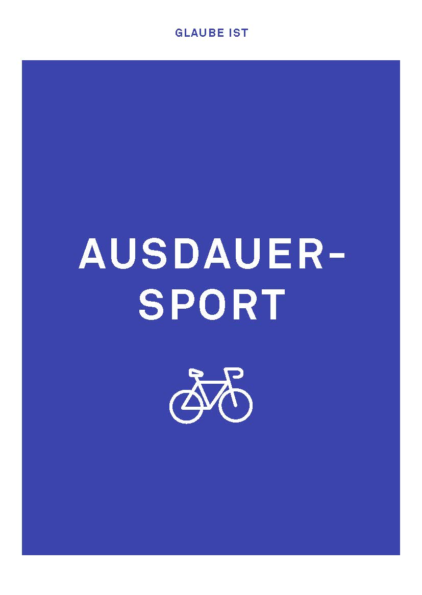 Glaube ist ... Ausdauersport