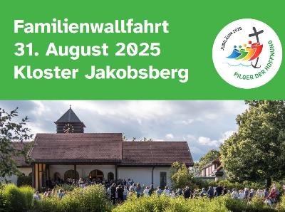 Termin der GFamilienwallfahrt, Logo Heiliges Jahr und Bild des Kloster Jakobsberg mit Personen