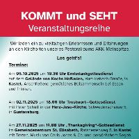 Header Veranstaltungsreihe „KOMMT und SEHT!“