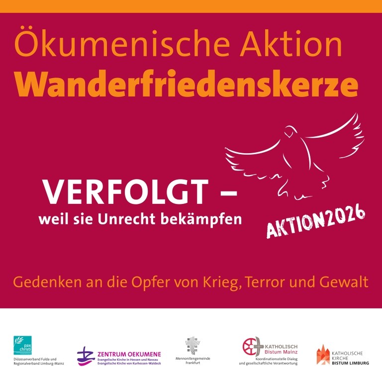 Plakat zur Aktion der Wanderfriedenskerze 2026 - Motto: 'Verfolgt - weil sie unrecht bekämpfen'