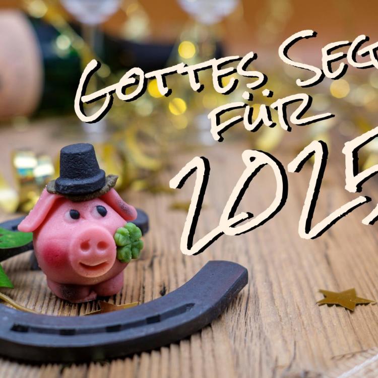 Gottes Segen 2025