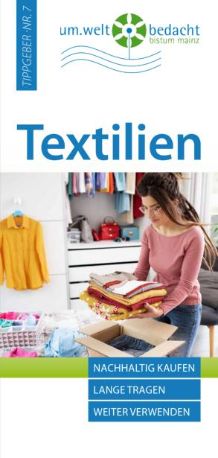 Tippgeber des Bistums Mainz zum Thema Textilien