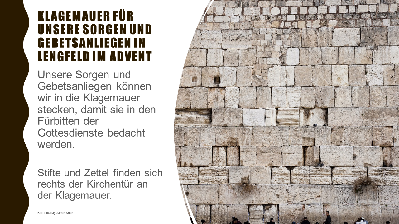 Klagemauer für unsere Sorgen und Gebetsanliegen in Lengfeld