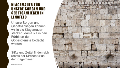 Klagemauer für unsere Sorgen und Gebetsanliegen in Lengfeld