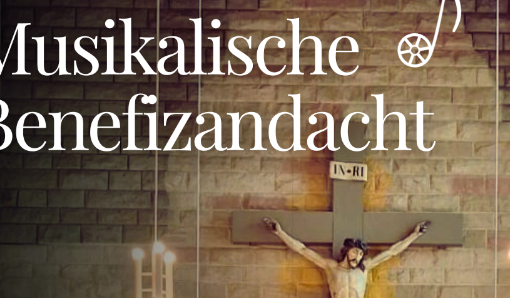 Musikalische Benefizandacht in der kath. Kirche Lauterbach
