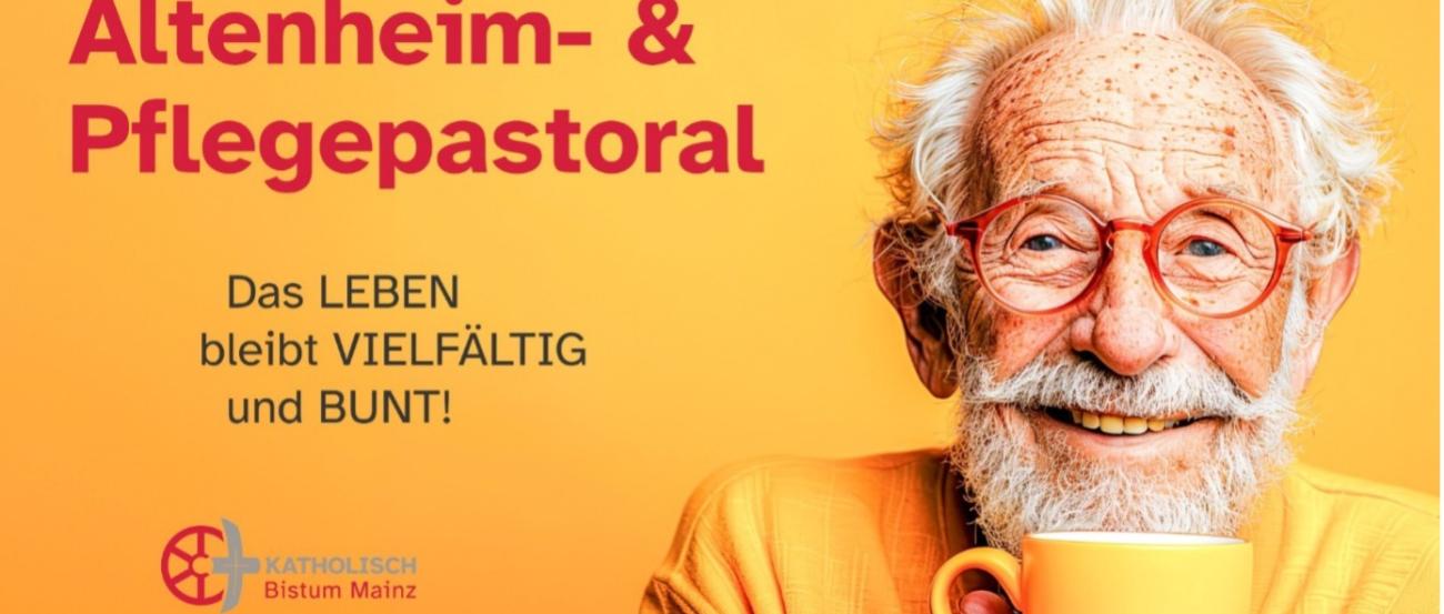 Altenheim- und Pflegepastoral (c) Bistum Mainz Altenheim- und Pflegepastoral