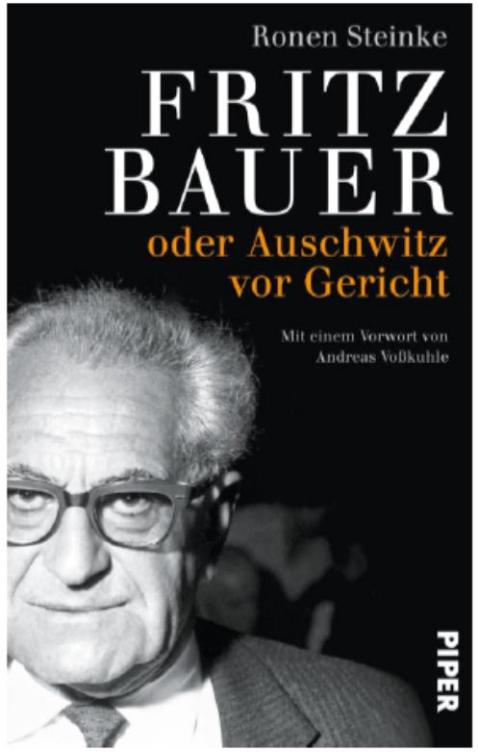 Titelbild des neuen Buches über Fritz Bauer (c) Piper-Verlag