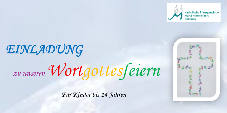 Einladung Wort-Gottes-Feiern.jpg (c) KiGo-Team Einladung Wort-Gottes-Feiern.jpg (c) KiGo-Team