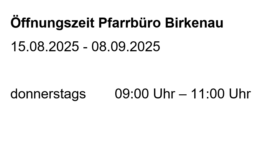 Öffnungszeiten URL Pfarrrbüro Sommer 25 (c) SH
