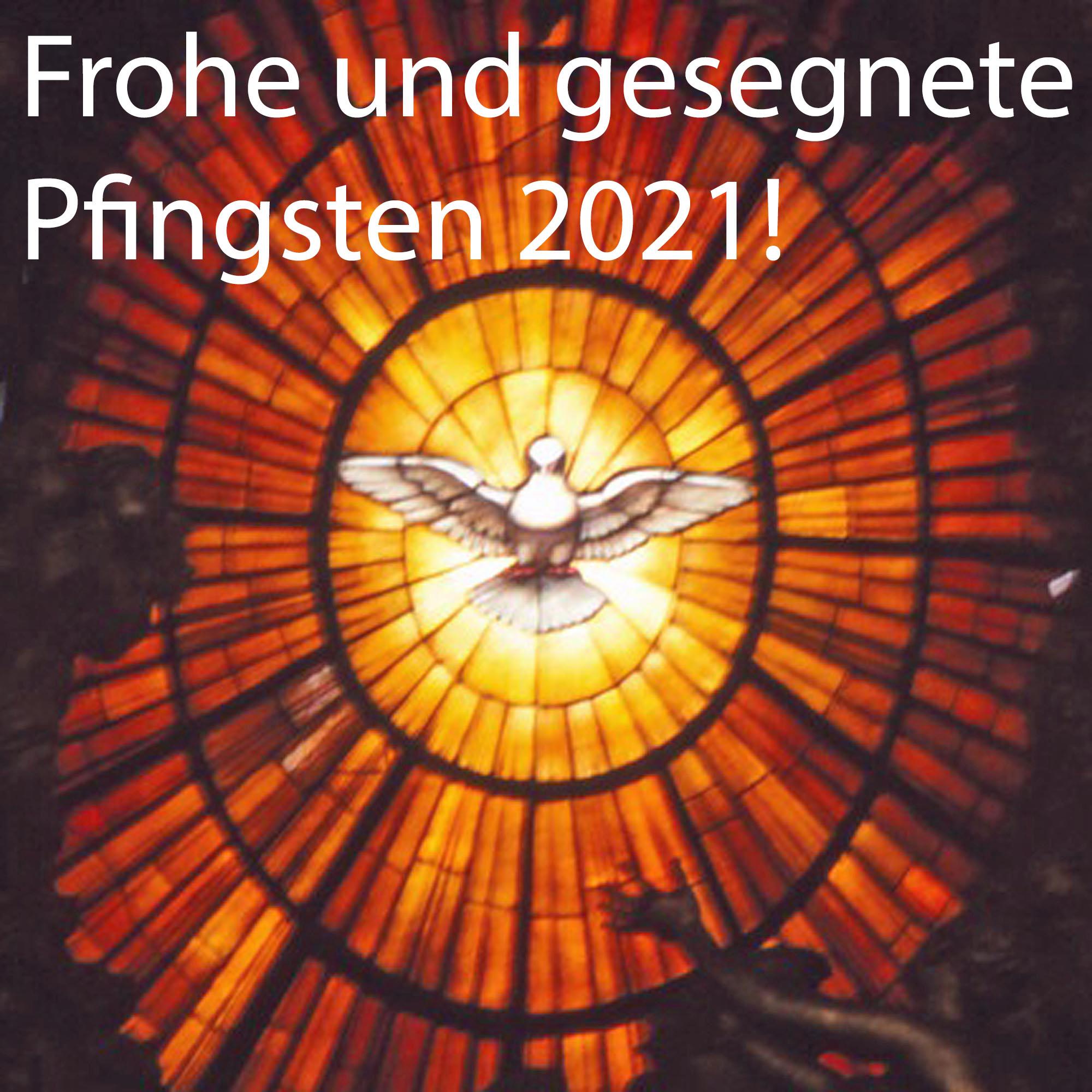 Frohe Pfingsten 2021