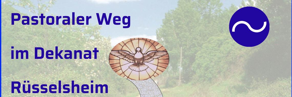 Projektgruppe Pastoraler Weg Projektgruppe Pastoraler Weg