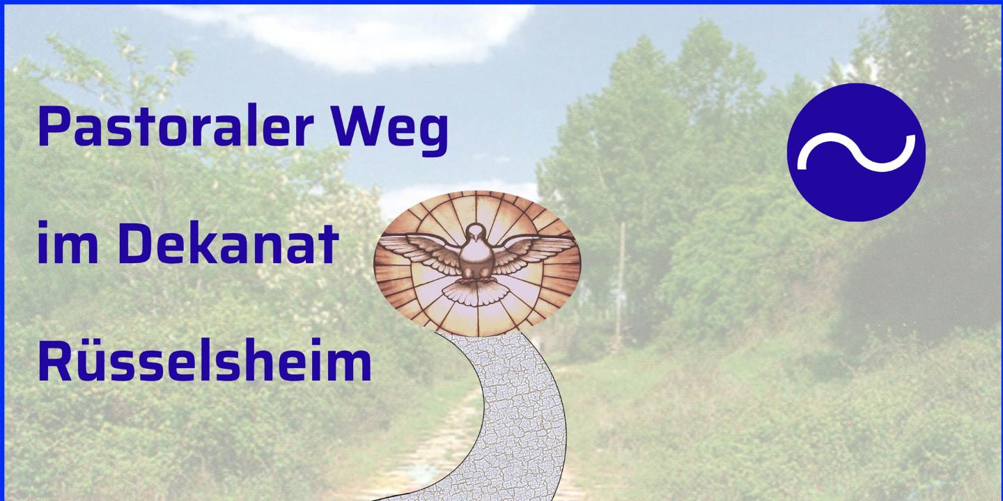 Projektgruppe Pastoraler Weg Projektgruppe Pastoraler Weg