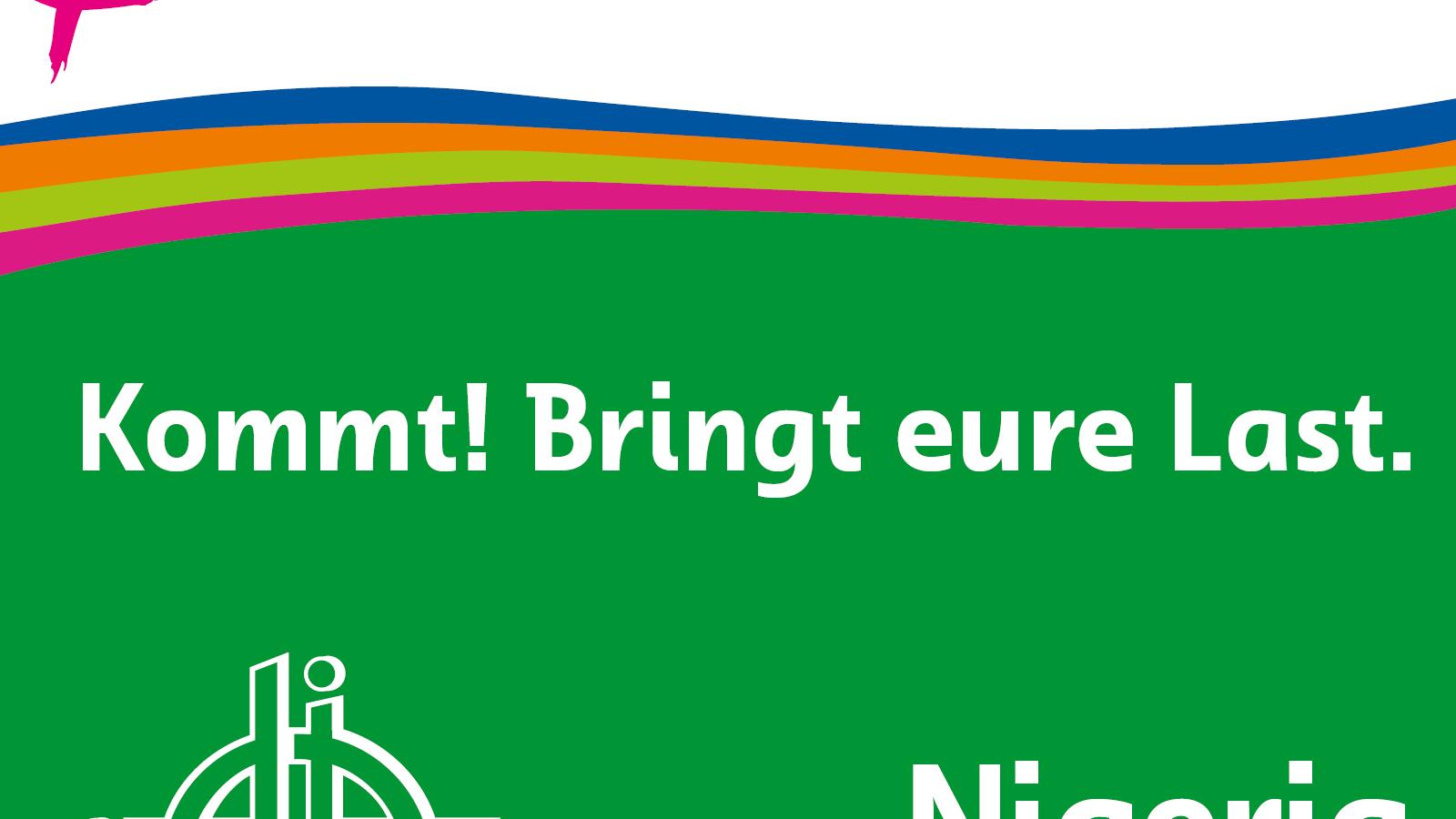 Kommt! Bringt eure Last - Weltgebetstag Nigeria 6.3. 2026