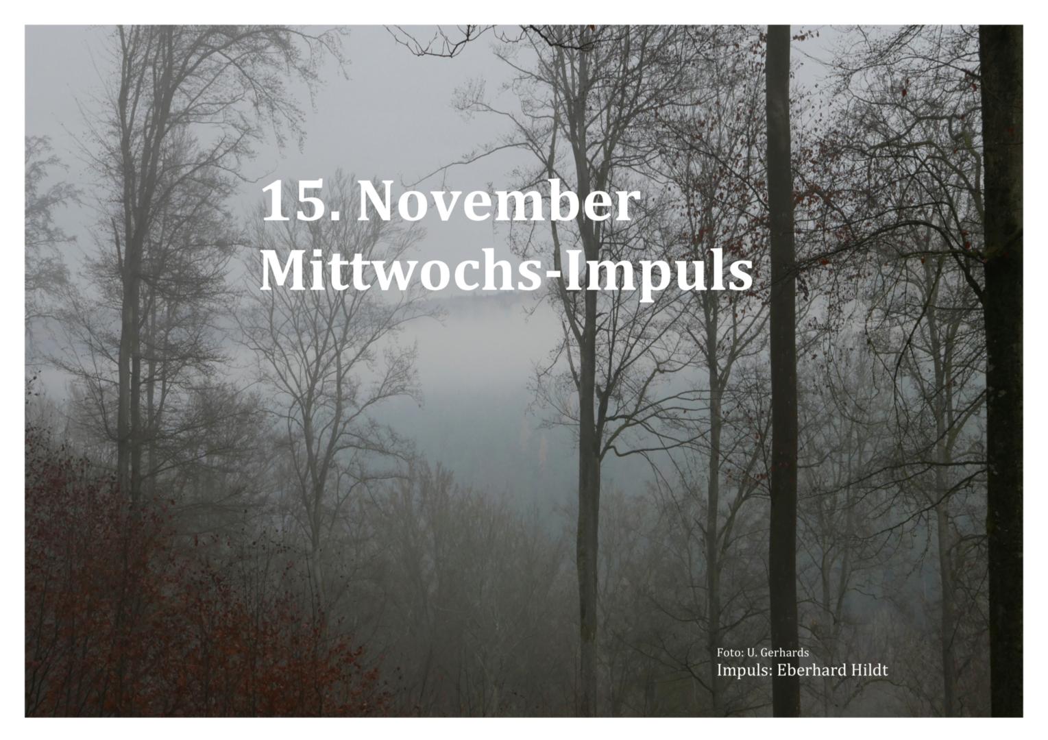 15.November, Mittwochs-Impuls (c) Geistl. Team Pastoralraum Heusenstamm-Dietzenbach