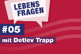 Lebensfragen-some-5zu4-folge5-detlev-trapp.png_1268305847 (c) Bistum Mainz