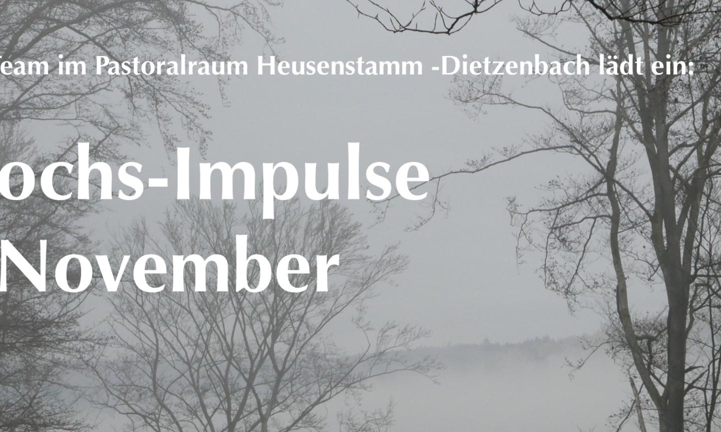 Plakat November-Impulse2 (c) Geistliches Team Heusenstamm-Dietzenbach