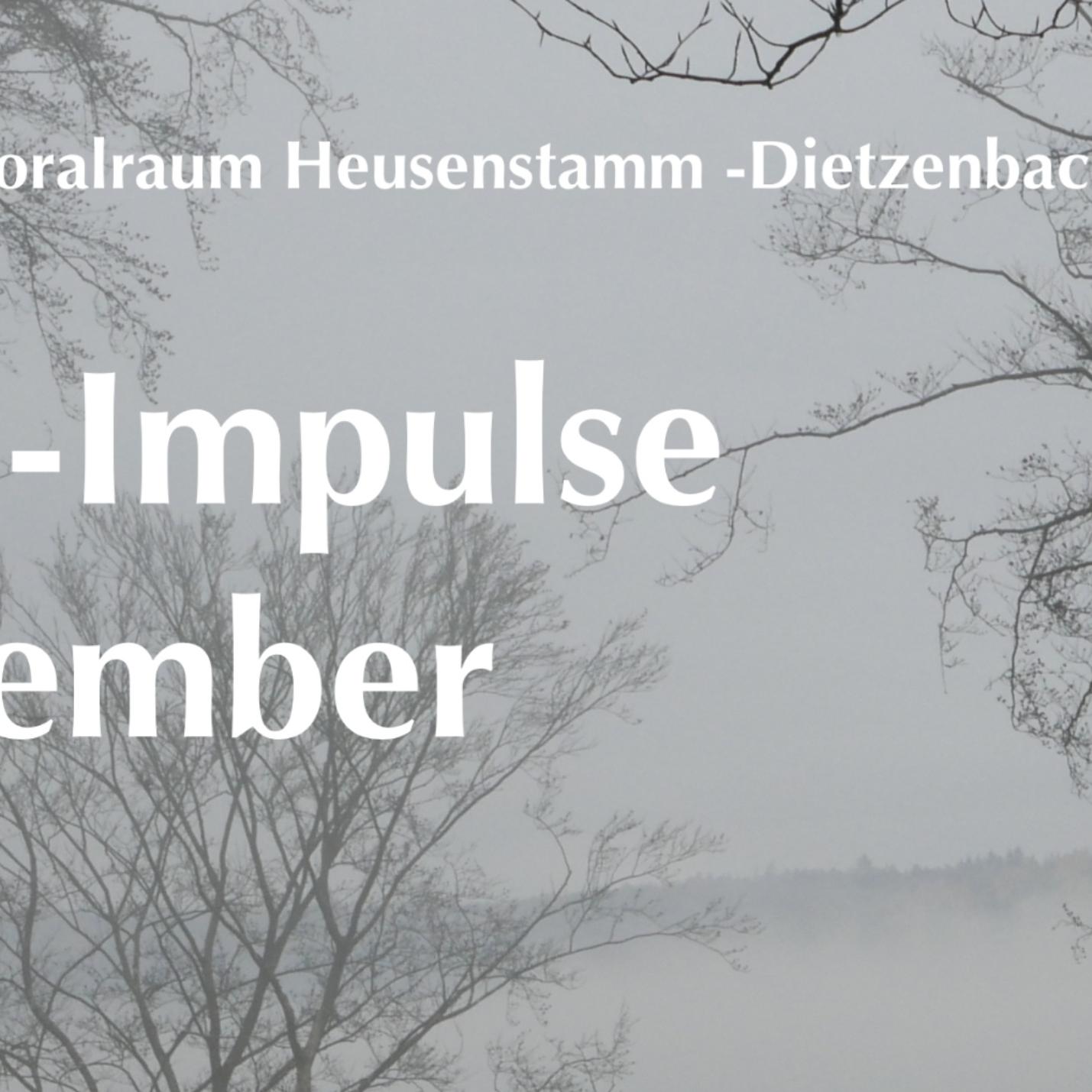 Plakat November-Impulse2 (c) Geistliches Team Heusenstamm-Dietzenbach