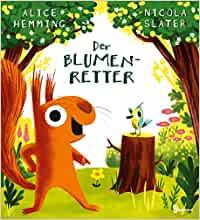 Der Blumenretter (c) Baumhaus Verlag