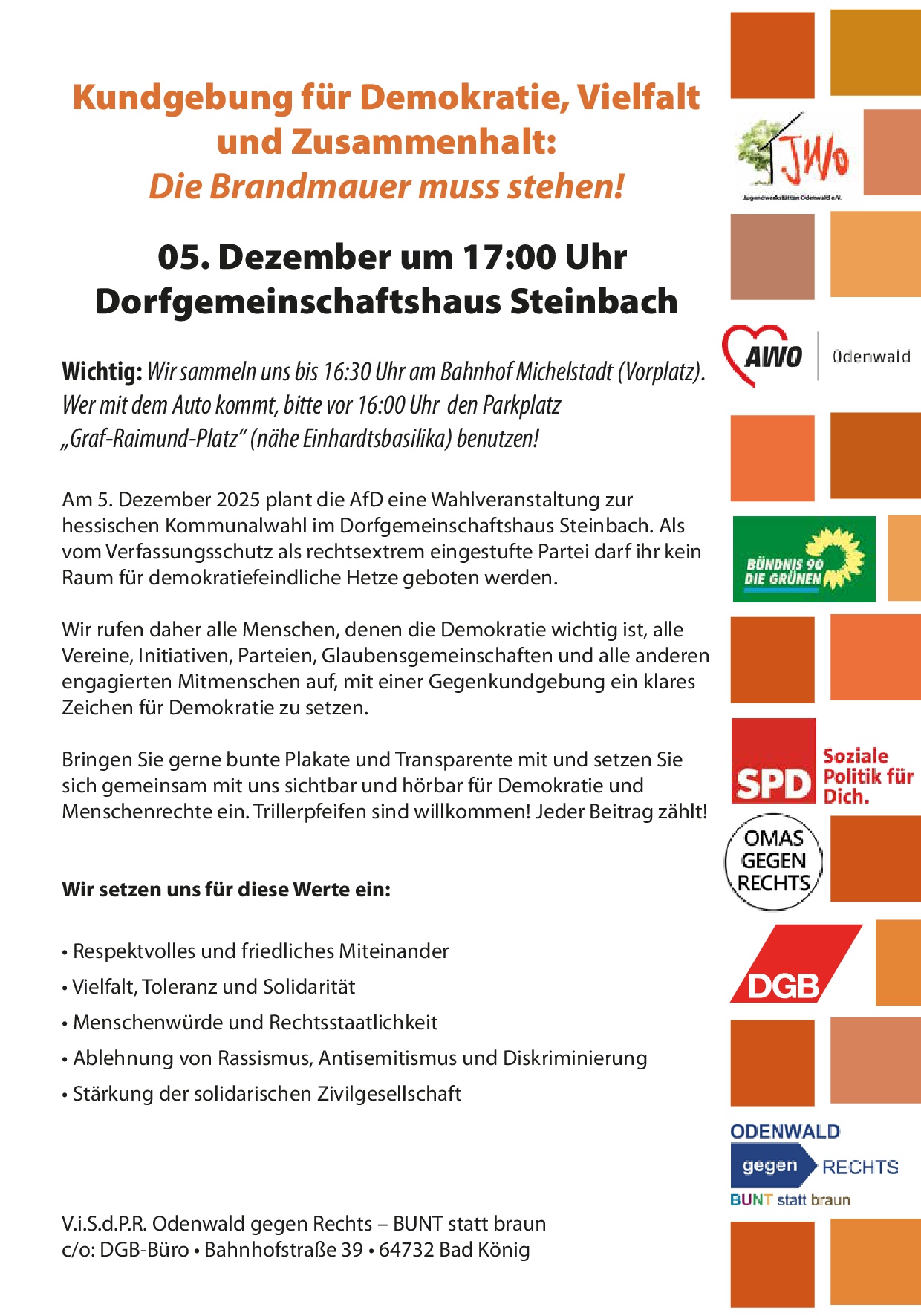 Kundgebungsaufruf (c) V.i.S.d.P.R. Odenwald gegen Rechts – BUNT statt braun c/o: DGB-Büro • Bahnhofstraße 39 • 64732 Bad König