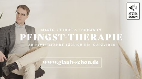 Pfingsttherapie Trailer (c) www.glaub-schon.de