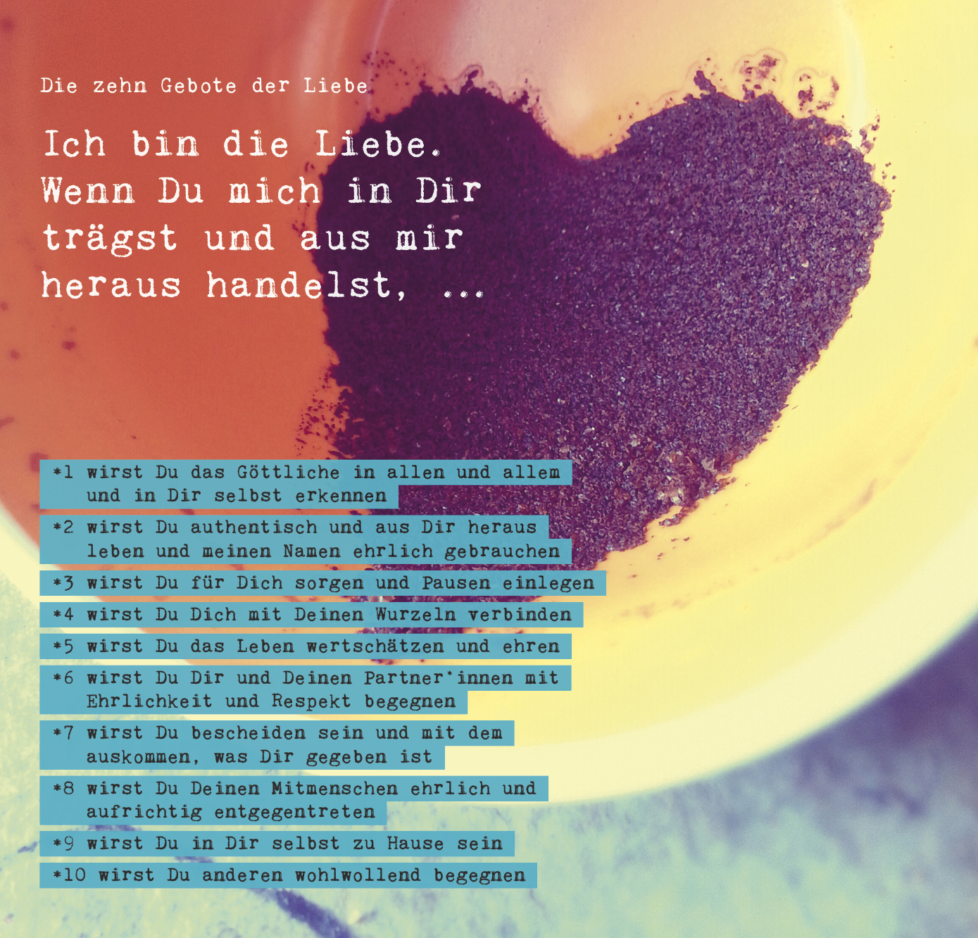 10 Gebote der Liebe (c) Bild/Text/Collage: Christian Lück (die-sehleute.de) In: Pfarrbriefservice.de