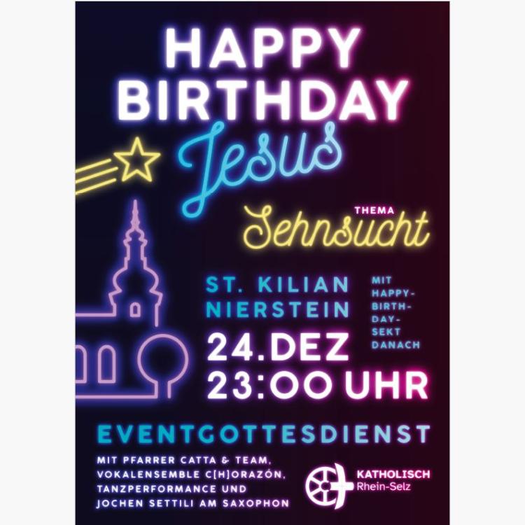 Happy-Birthday-Jesus_2024 (c) Pastoralraum Rhein-Selz