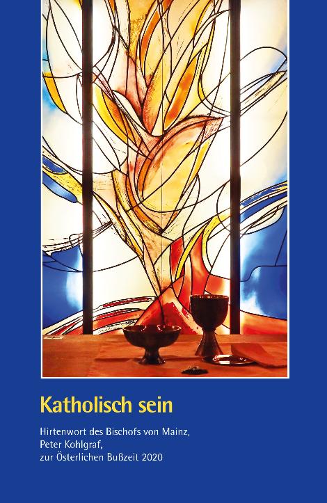 Titel-Hirtenwort-2020.jpg_541124564 (c) Robert Münch / Bistum Mainz