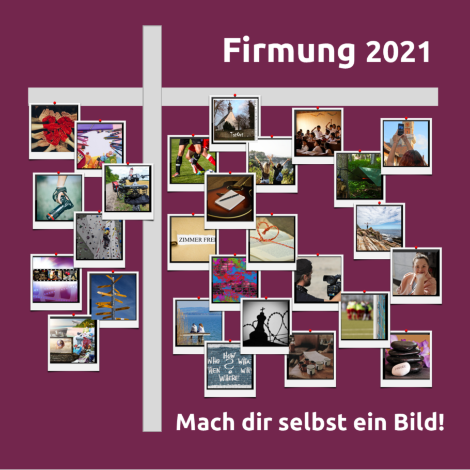 Firmung 2021 - Mach Dir selbst ein Bild! (c) Bistum Mainz