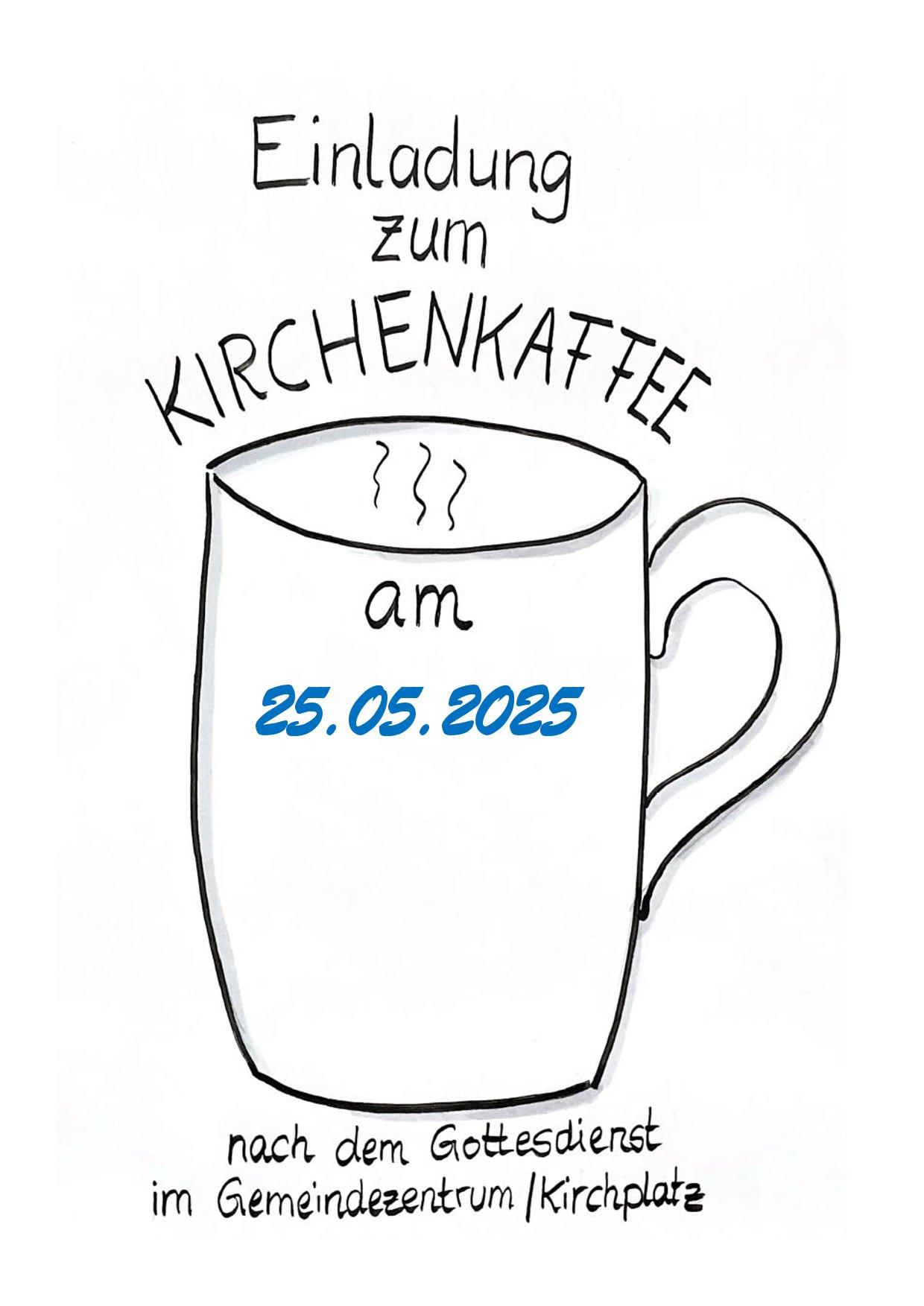 Kirchenkaffee_Plakat_25.05.2025-1 (c) AK Kirchenkaffee