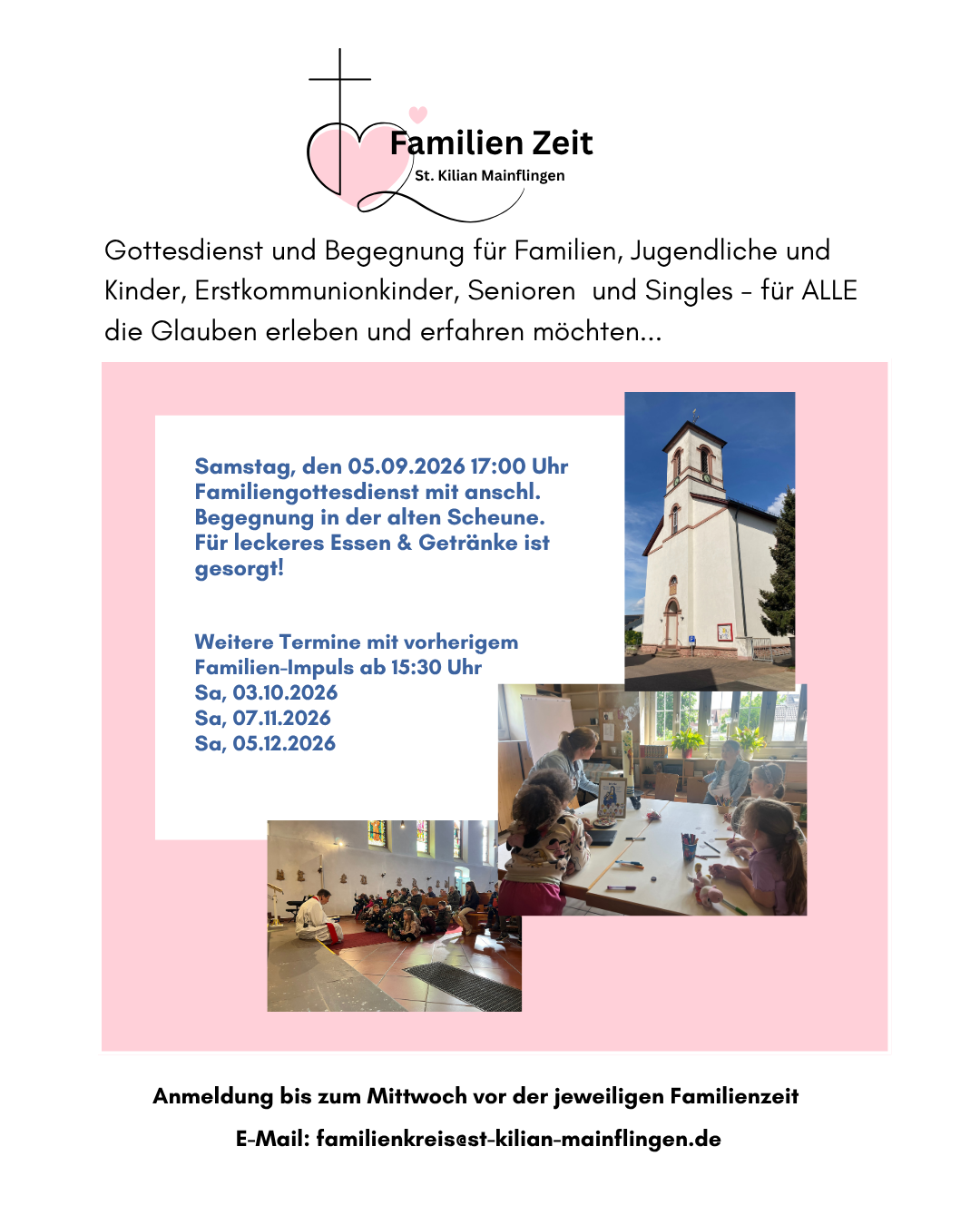 Gottesdienst und Begegnung für Familien, Jugendliche und Kinder, Erstkommunionkinder, Senioren und Singles - für ALLE die Glauben erleben und erfahren möchten... (c) St. Kilian Mainflingen