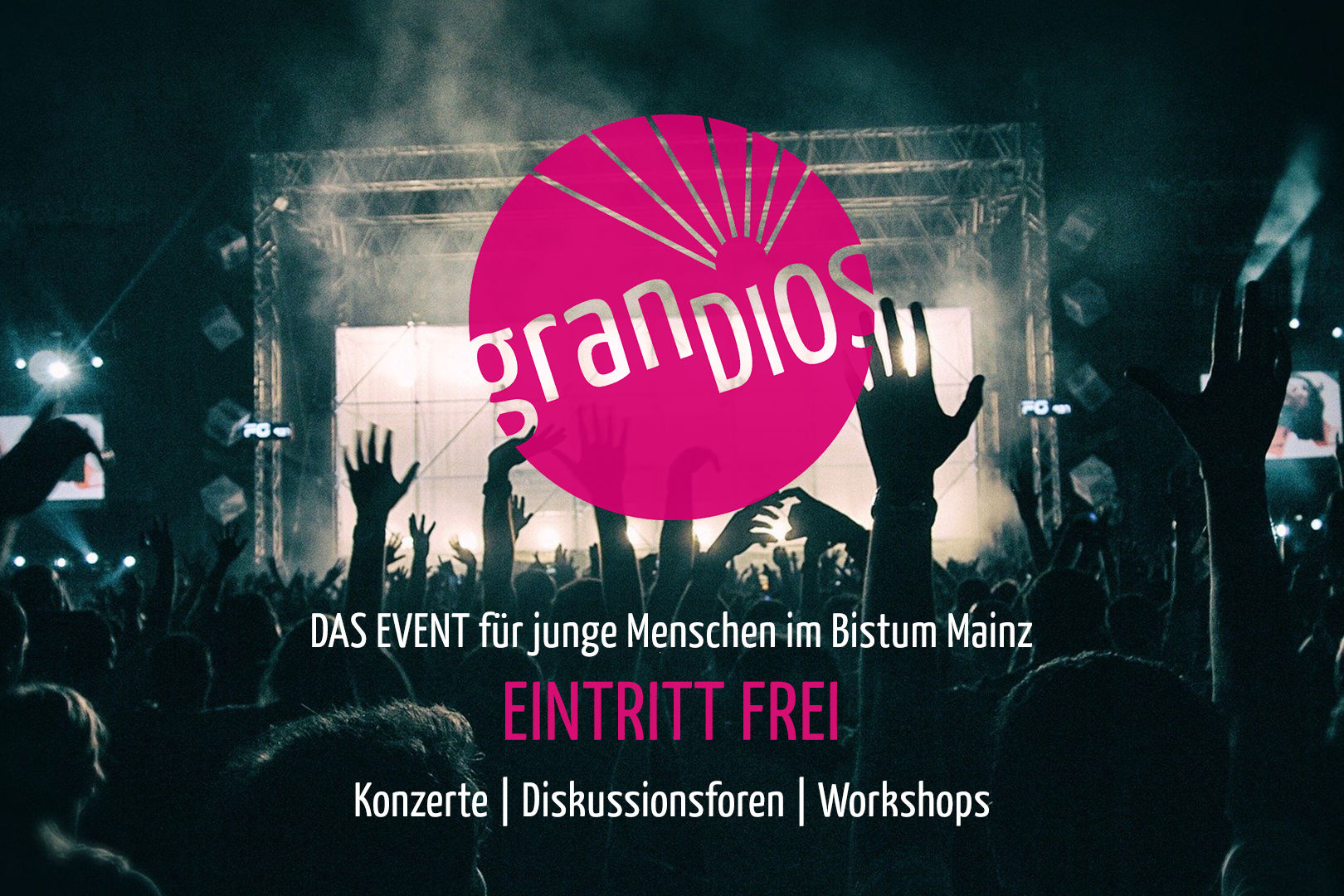 GranDIOS - Das Event für junge Menschen im Bistum Mainz