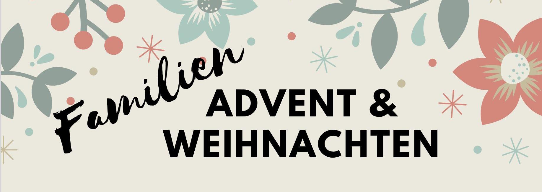 Familien Advent&Weihnachten (c) Pastoralraum Mainz-City