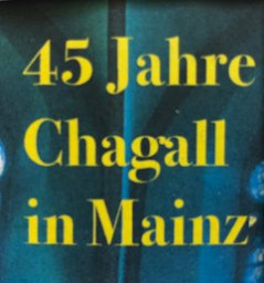 45 Jahre Chagall in Mainz (c) St. Stephan