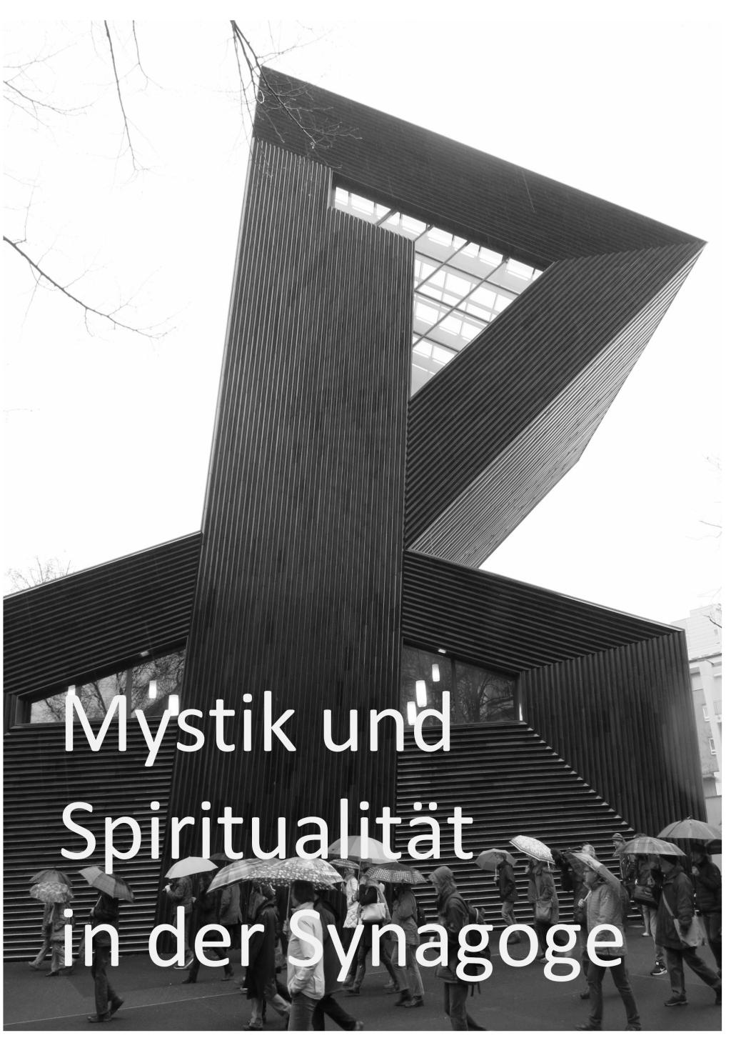 Mystik und Spiritualität in der Synagoge