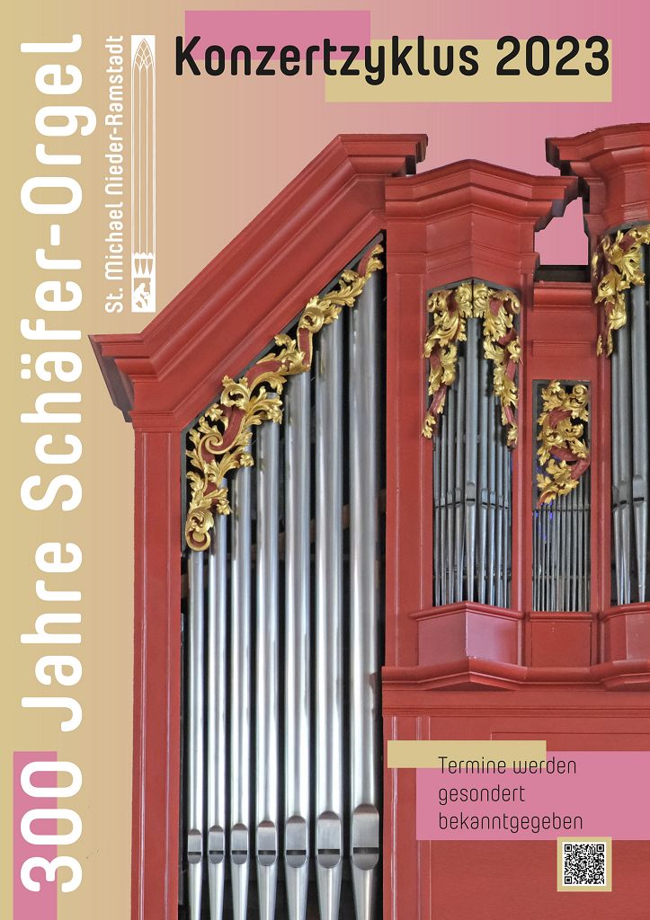 schaefer-orgel_plakat_b_01 (c) St. Michael Nd.-Ramstadt