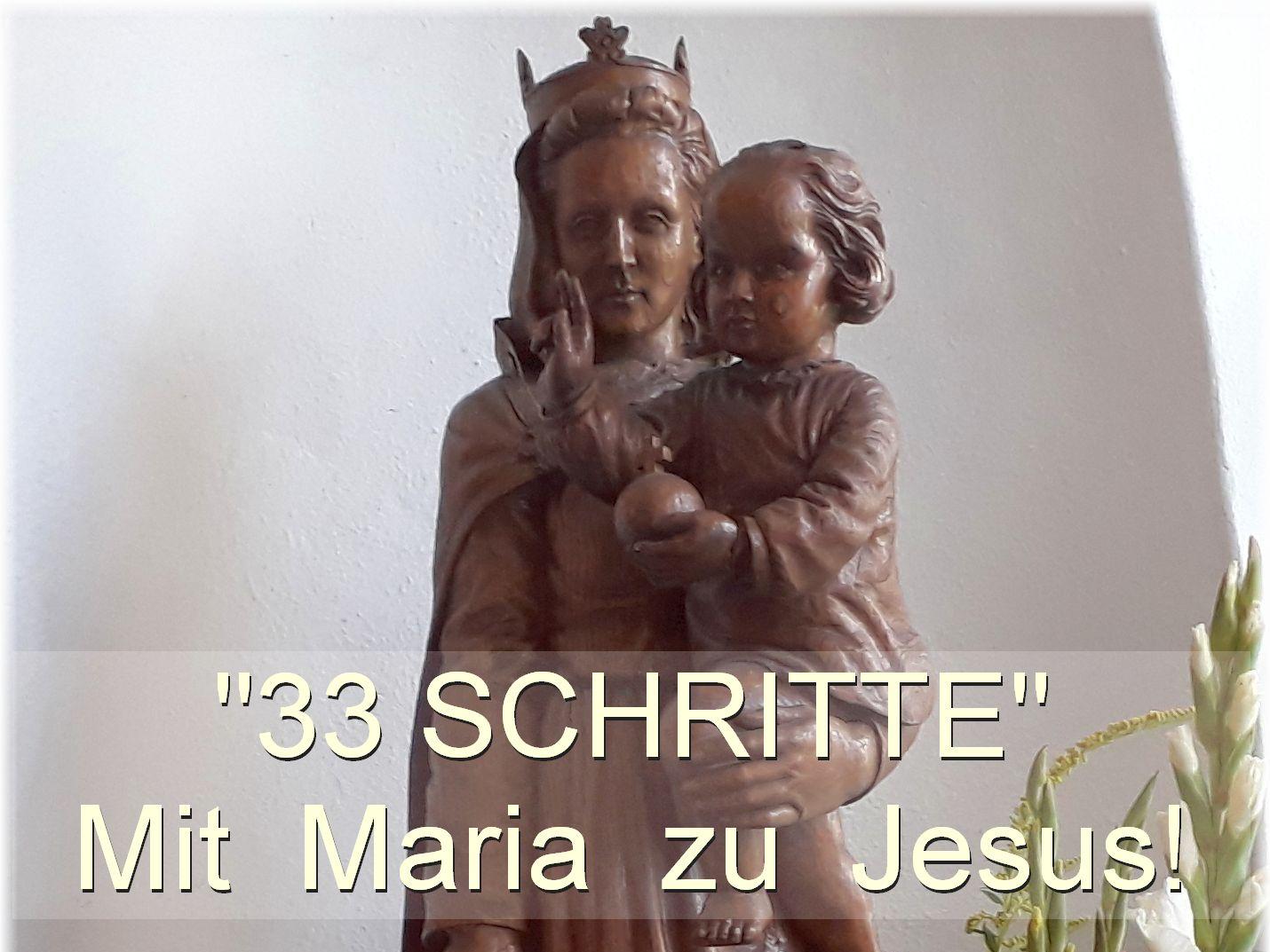33 Schritte - Mit Maria zu Jesus