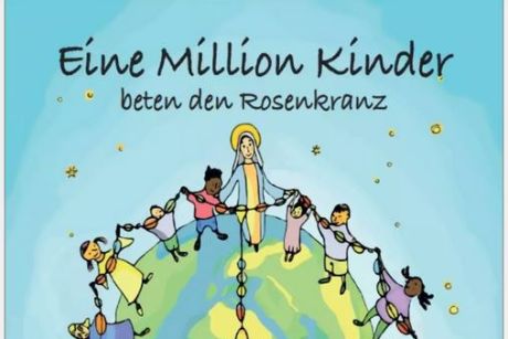 'Eine Million Kinder beten den Rosenkranz'