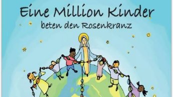 'Eine Million Kinder beten den Rosenkranz'