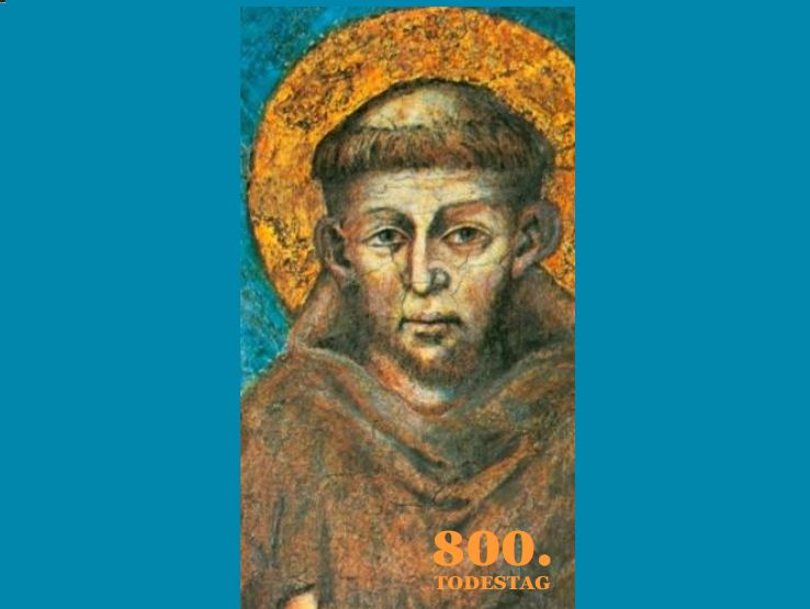 Ein Bild von Franz von Assisi mit der Schrift '800. Todestag'