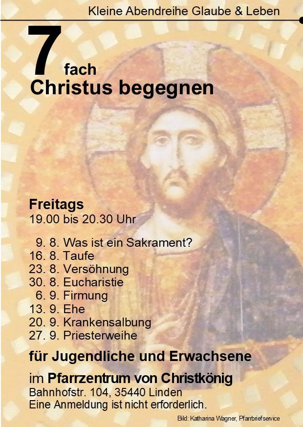 Kleine Abendreihe Glaube & Leben: 7-fach Christus begegnen