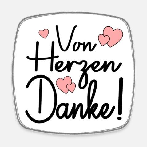 dankeschoen-von-herzen-danke-sagen-sprueche-viereckiger-kuehlschrankmagnet (c) xxx