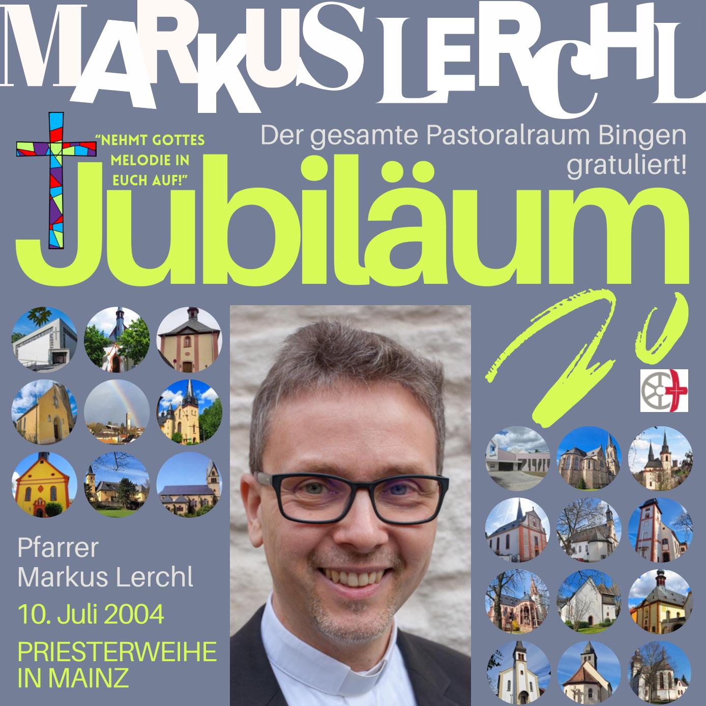Weihejubiläum Pfarrer Markus Lerchl