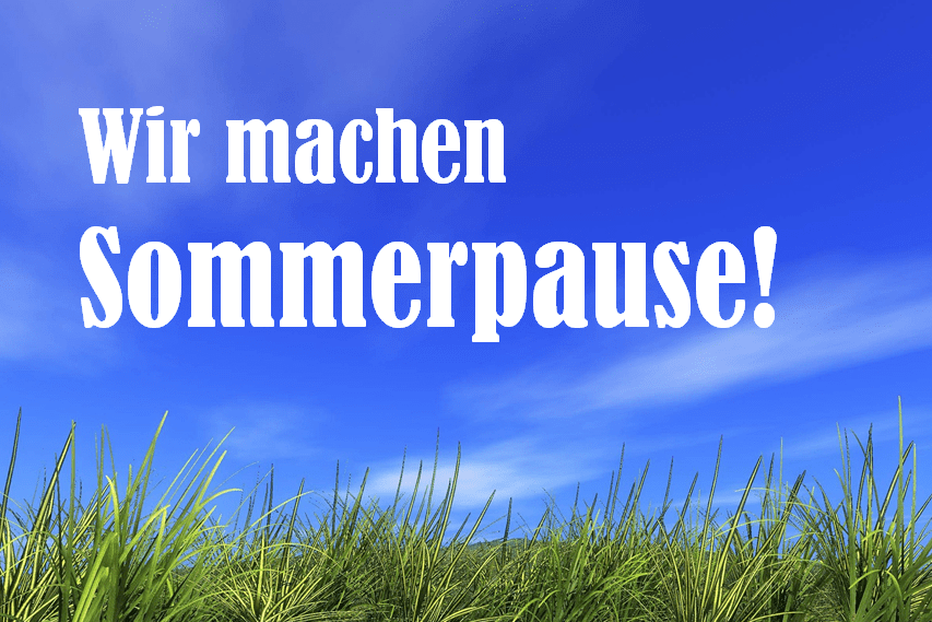 Sommerpause (c) HE