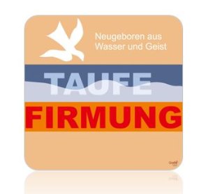 Taufe Firmung Button (c) Bild: Katharina Wagner In: Pfarrbriefservice.de