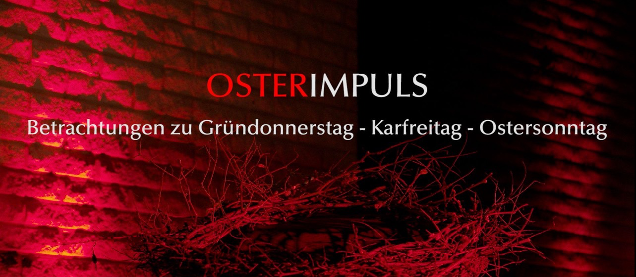 Osterimpuls 2021 (c) Christoph Gilsbach