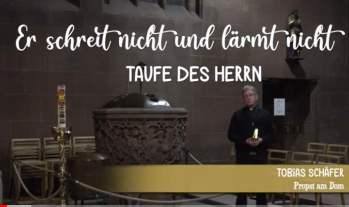 Predigt zur Taufe des Herrn Pfarrgruppe Dom St. Peter