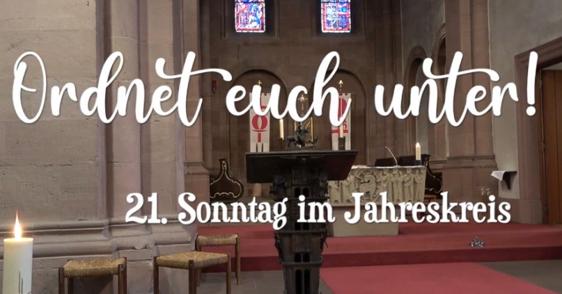 21. Sonntag Im Jahreskreis Pfarrgruppe Dom St. Peter