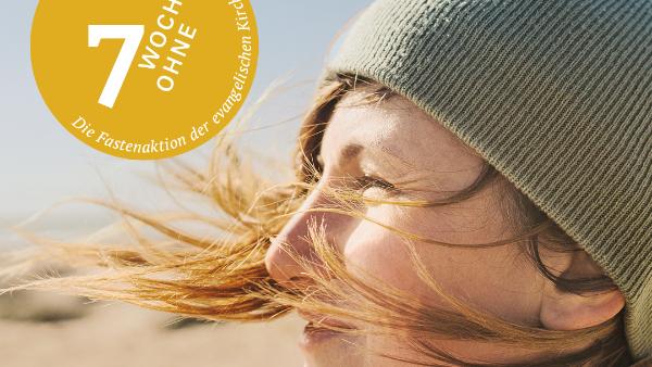 Aktion der evangelischen Kirche: 7 Wochen ohne