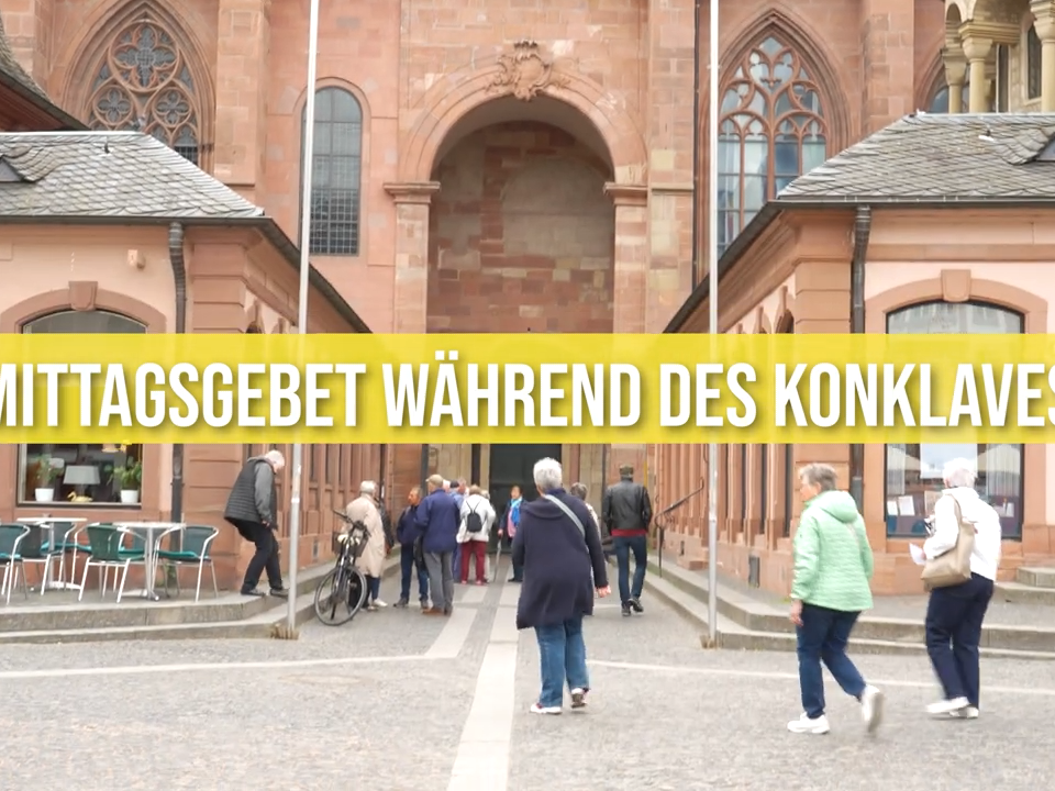 Mittagsgebet im Mainzer Dom während des Konklaves